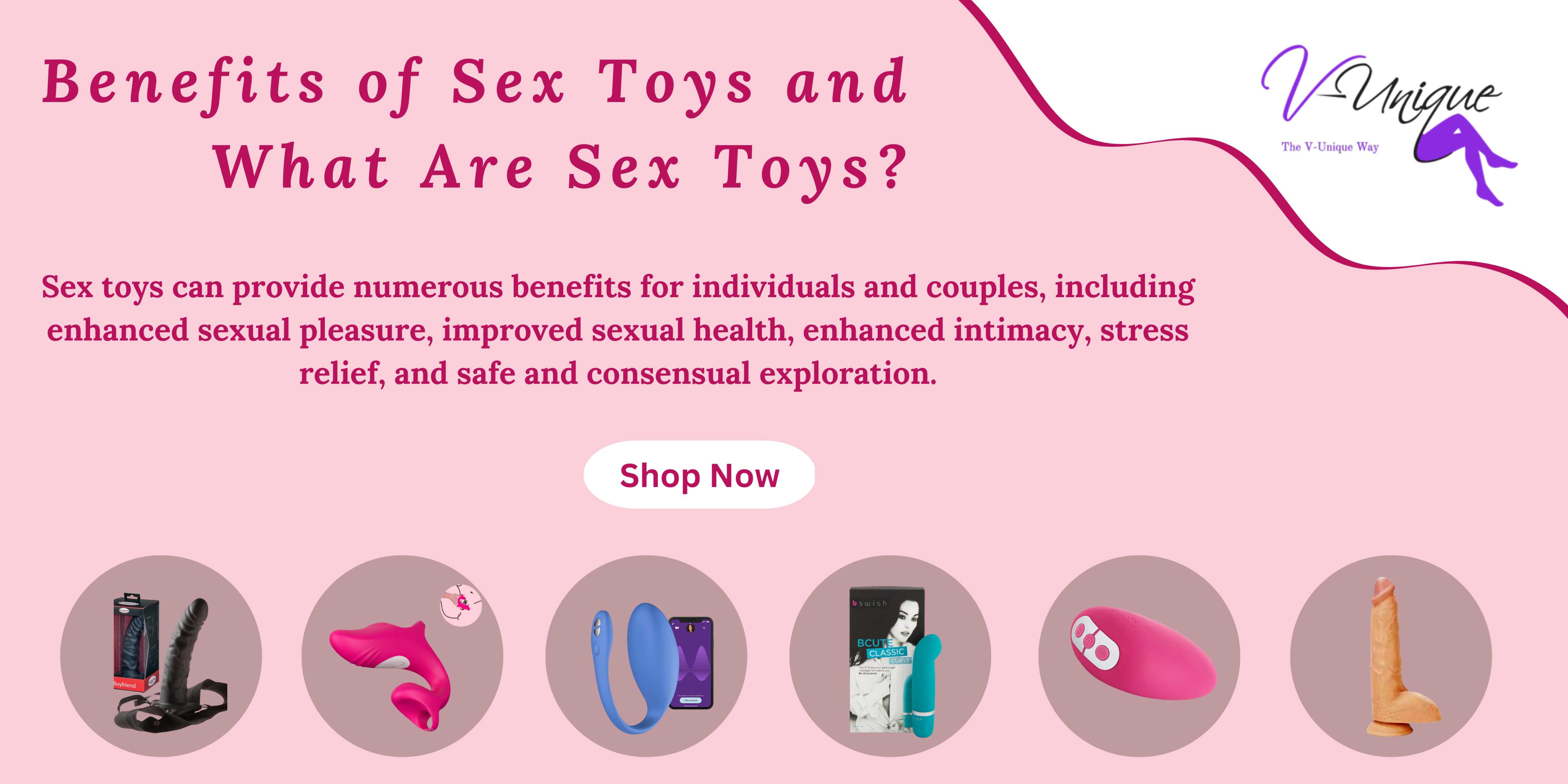 The Benefits of Sex Toys: Enhancing Pleasure, Health, and Intimacy |  V-Unique – V-Unique Adult Toys